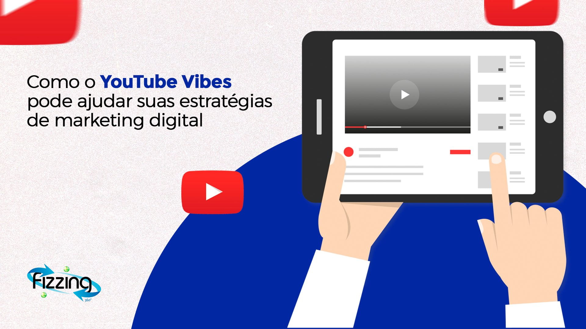 Como o YouTube Vibes pode ajudar suas estratégias de marketing digital