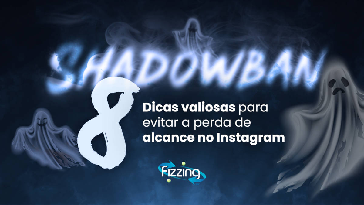 Shadowban: 8 dicas valiosas para evitar a perda de alcance no Instagram