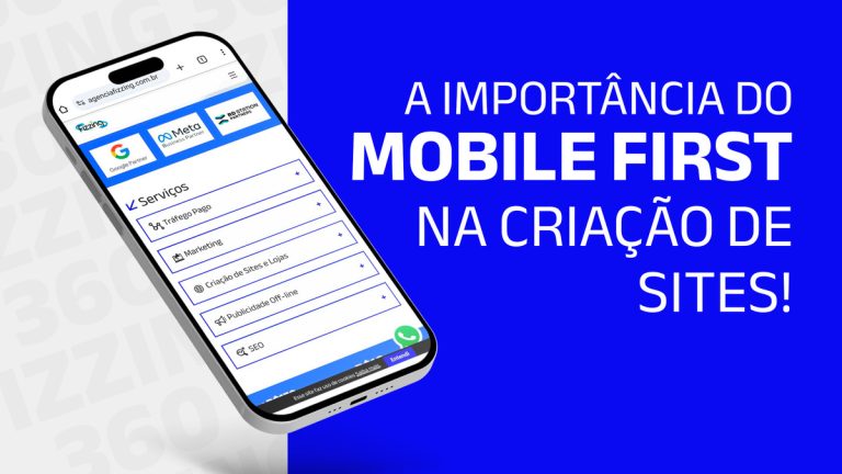 Site da Fizzing na tela de um celular e o seguinte texto: A importância do mobile first na criação de sites!