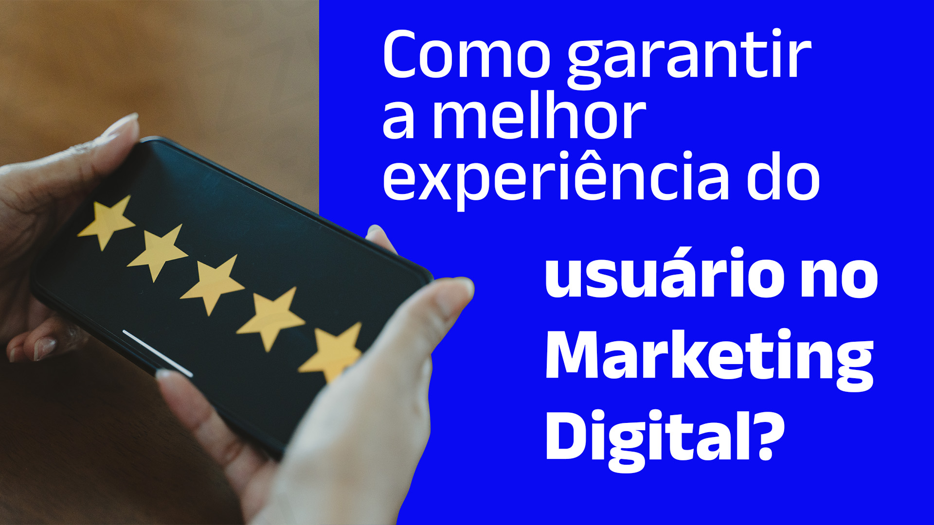 Experiência do usuário: como traçar estratégias focadas no cliente e vender mais
