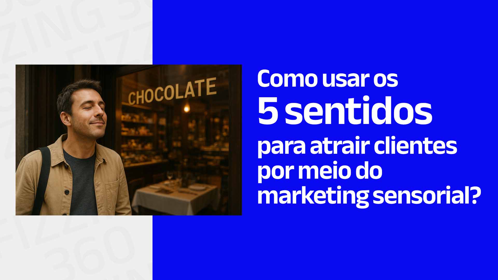 Homem passando em frente a uma loja de chocolate e sentindo um cheiro agradável, com o seguinte texto: Como usar os 5 sentidos para atrair clientes por meio do marketing sensorial?