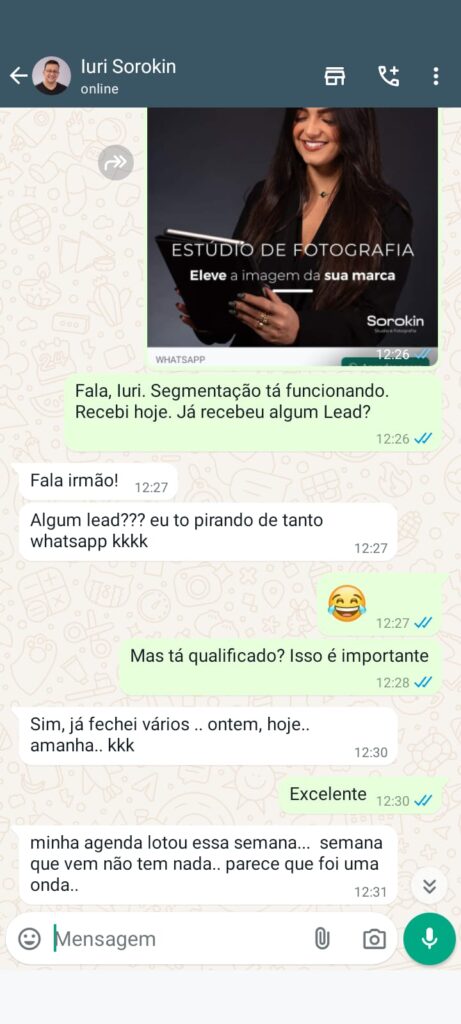Print de conversa de WhatsApp com o Irui Sorokin, na qual ele relata estar conseguindo encher a agenda do estúdo com novos clientes, graças ao trabalho de tráfego pago e captação de leads da Fizzing.