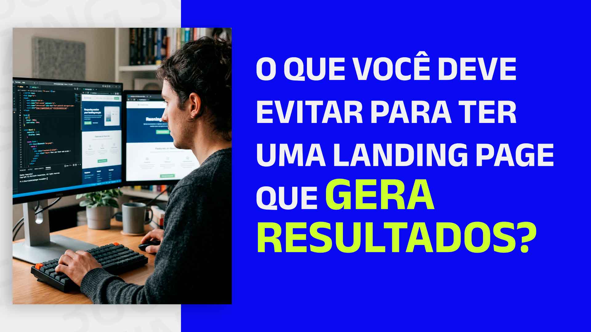 Os principais erros que fazem sua landing page não converter