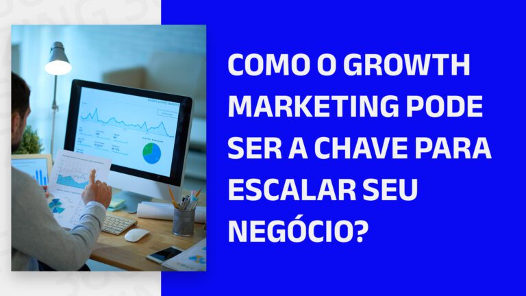 Pessoa vendo dados em um dashboard na tela de um computador e o seguinte texto: Como o Growth Marketing pode ser a chave para escalar seu negócio?