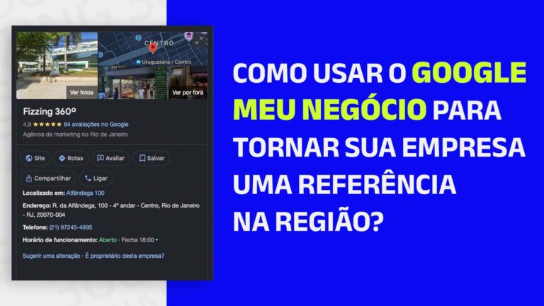 Print do perfil da Fizzing no Google Meu Negócio e o seguinte texto: Como usar o Google Meu Negócio para tornar sua empresa uma referência na região?